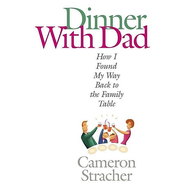 Dinner with Dad, Cameron Stracher