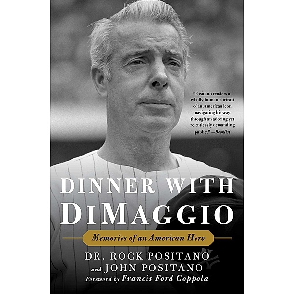 Dinner with DiMaggio, Rock Positano, John Positano