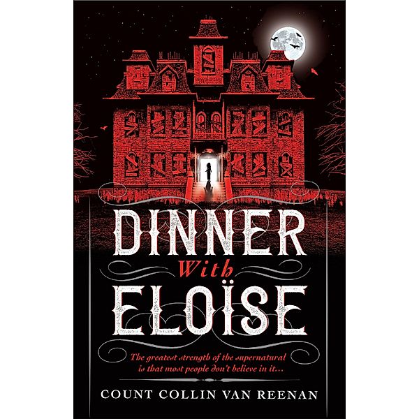 Dinner with Eloise, Count Collin van Reenan