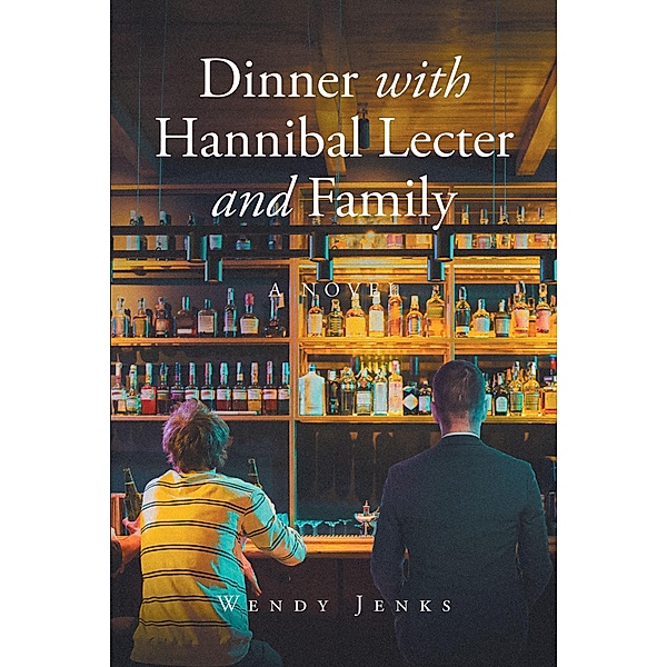 Dinner with Hannibal Lecter and Family, Wendy Jenks