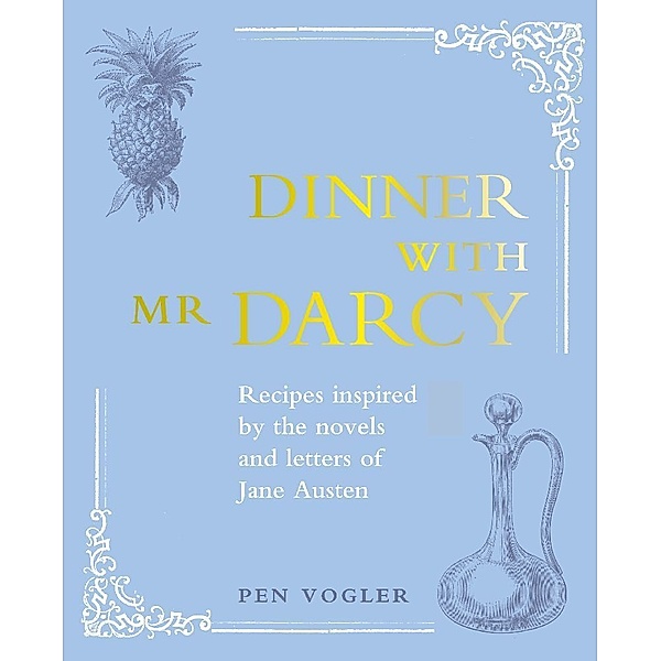 Dinner with Mr Darcy, Pen Vogler