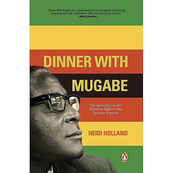 Dinner With Mugabe, Heidi Holland