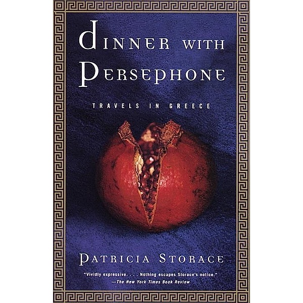 Dinner with Persephone / Vintage Departures, Patricia Storace