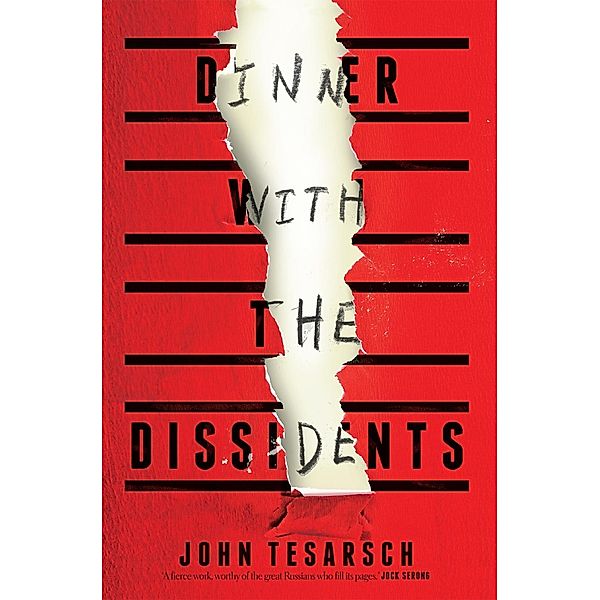 Dinner with the Dissidents, John Tesarsch