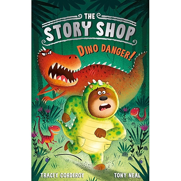 Dino Danger! / Story Shop Bd.3, Tracey Corderoy