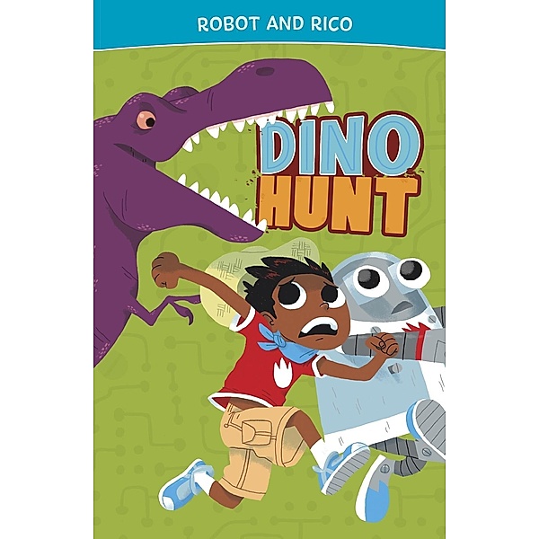 Dino Hunt / Raintree Publishers, Anastasia Suen