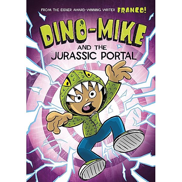 Dino-Mike and the Jurassic Portal / Raintree Publishers, Franco Aureliani
