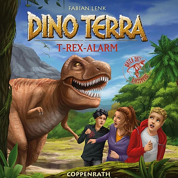 Dino Terra - 1 - Folge 01: T-Rex Alarm, Fabian Lenk