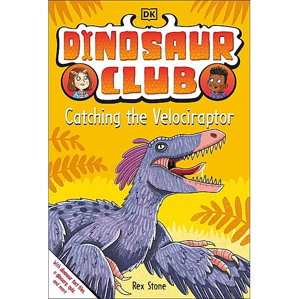 Dinosaur Club: Catching the Velociraptor, Rex Stone