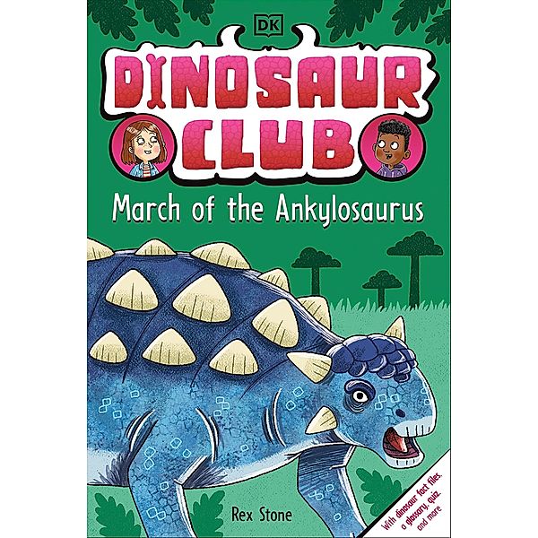 Dinosaur Club: March of the Ankylosaurus / Dinosaur Club, Rex Stone