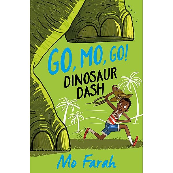 Dinosaur Dash! / Go Mo Go Bd.3, Mo Farah, Kes Gray