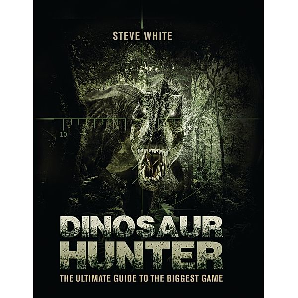 Dinosaur Hunter, Steve White