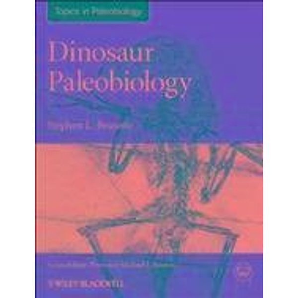 Dinosaur Paleobiology, Stephen L. Brusatte