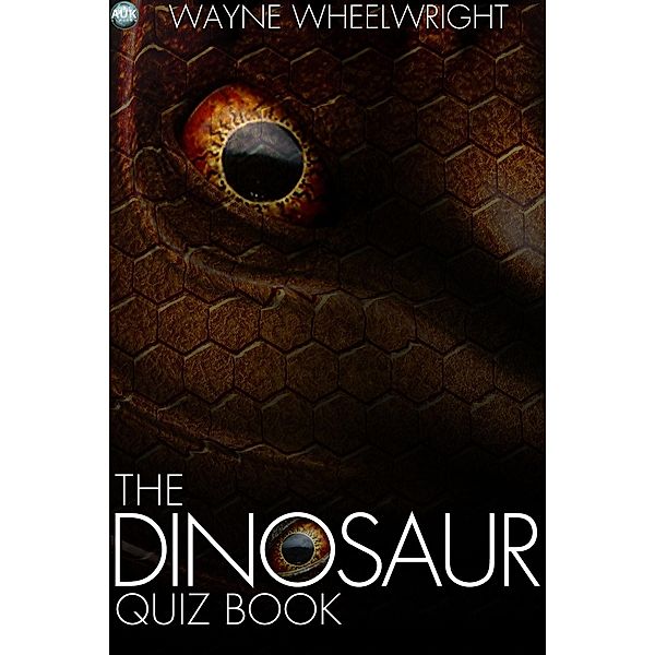 Dinosaur Quiz Book / Andrews UK, Wayne Wheelwright