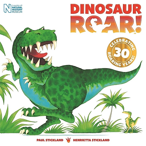 Dinosaur Roar! 30th Anniversary Edition, Henrietta Stickland