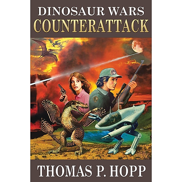 Dinosaur Wars: Counterattack / Thomas P Hopp, Thomas P Hopp