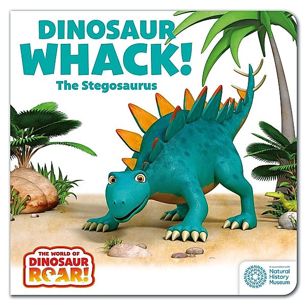 Dinosaur Whack! The Stegosaurus / The World of Dinosaur Roar! Bd.5, Peter Curtis