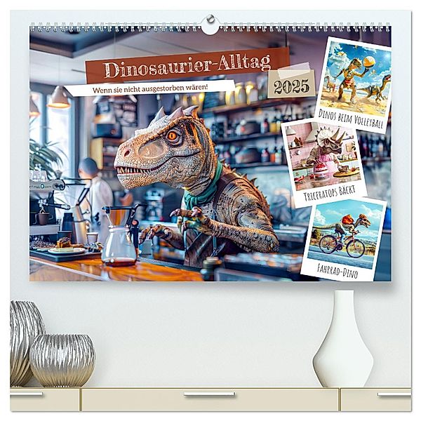 Dinosaurier-Alltag - Wenn sie nicht ausgestorben wären! (hochwertiger Premium Wandkalender 2025 DIN A2 quer), Kunstdruck in Hochglanz, Calvendo, Anja Frost