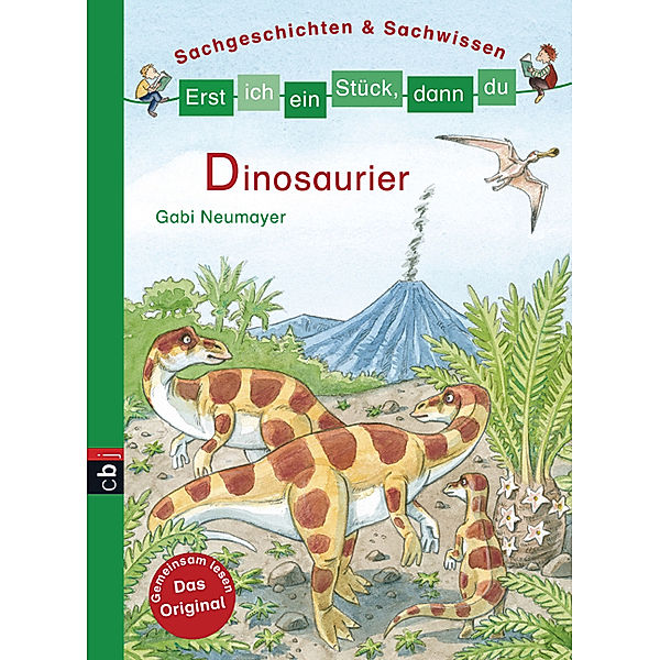 Dinosaurier / Erst ich ein Stück, dann du. Sachgeschichten & Sachwissen Bd.3, Gabi Neumayer