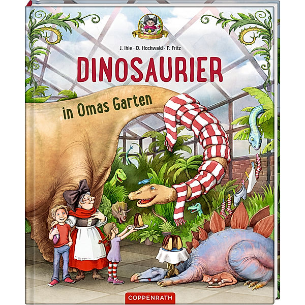 Dinosaurier in Omas Garten / Dinosaurier Bd.1, Jörg Ihle, Dominik Hochwald