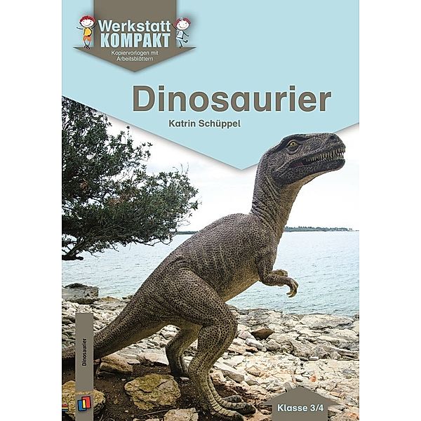 Dinosaurier - Klasse 3/4, Katrin Schüppel