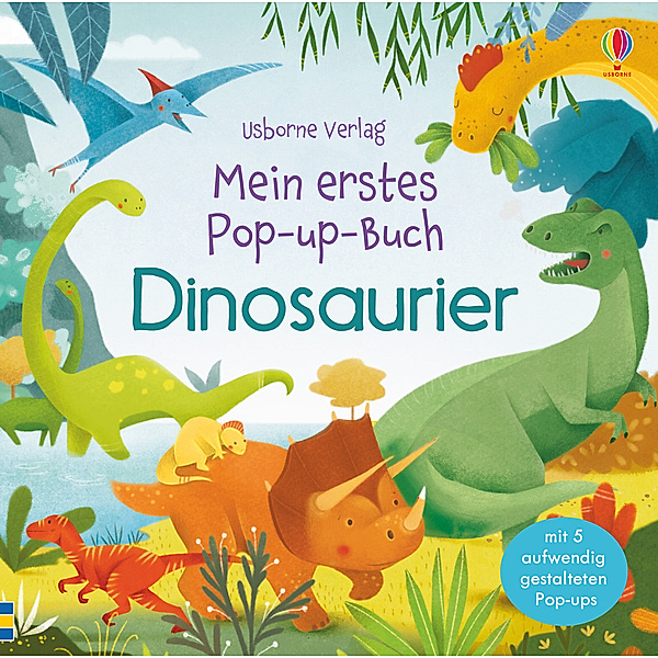 Dinosaurier / Mein erstes Pop-up-Buch Bd.2, Fiona Watt