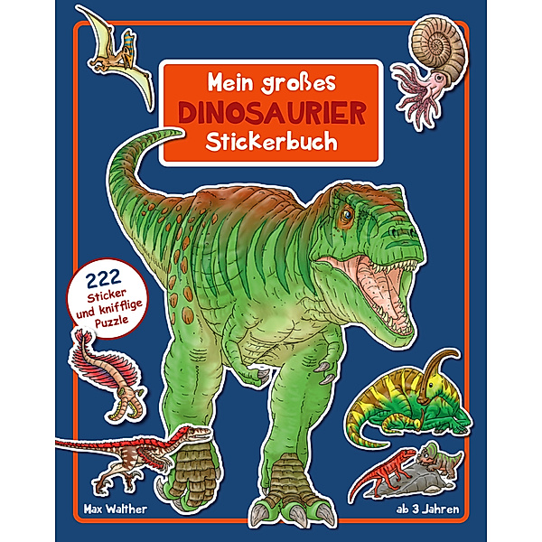 Dinosaurier Stickerbuch, Max Walther