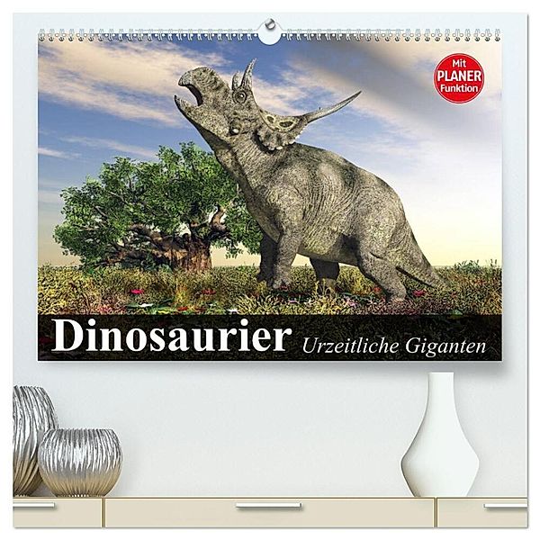 Dinosaurier. Urzeitliche Giganten (hochwertiger Premium Wandkalender 2024 DIN A2 quer), Kunstdruck in Hochglanz, Elisabeth Stanzer