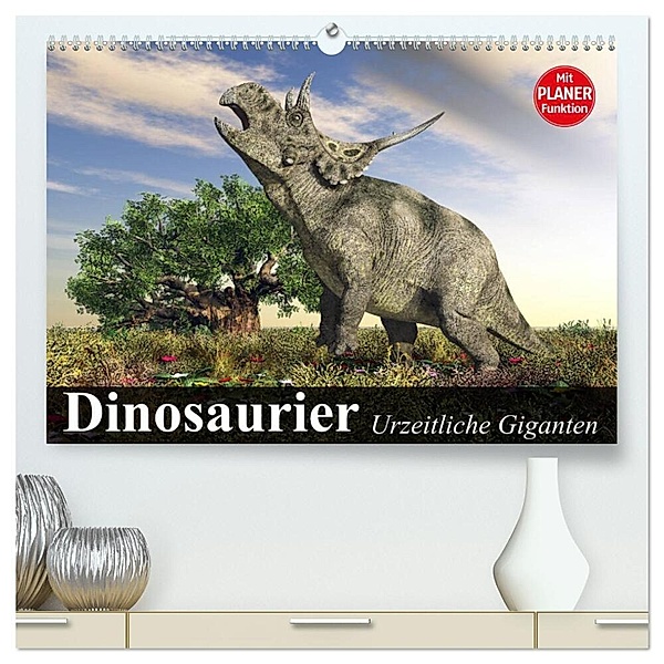 Dinosaurier. Urzeitliche Giganten (hochwertiger Premium Wandkalender 2025 DIN A2 quer), Kunstdruck in Hochglanz, Calvendo, Elisabeth Stanzer