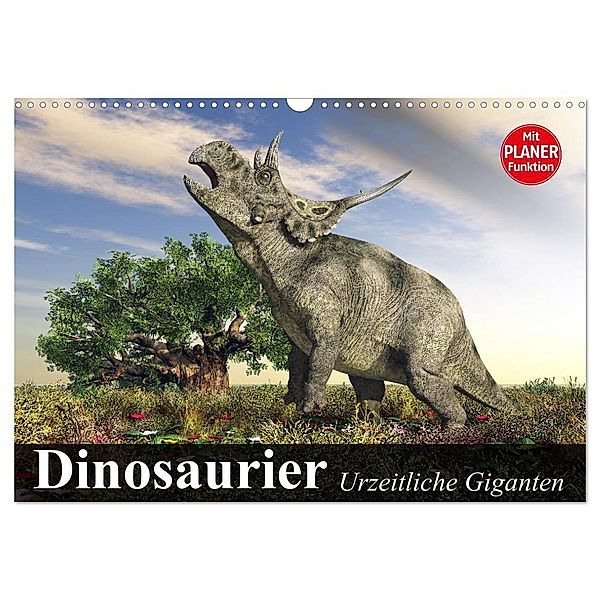 Dinosaurier. Urzeitliche Giganten (Wandkalender 2024 DIN A3 quer), CALVENDO Monatskalender, Elisabeth Stanzer