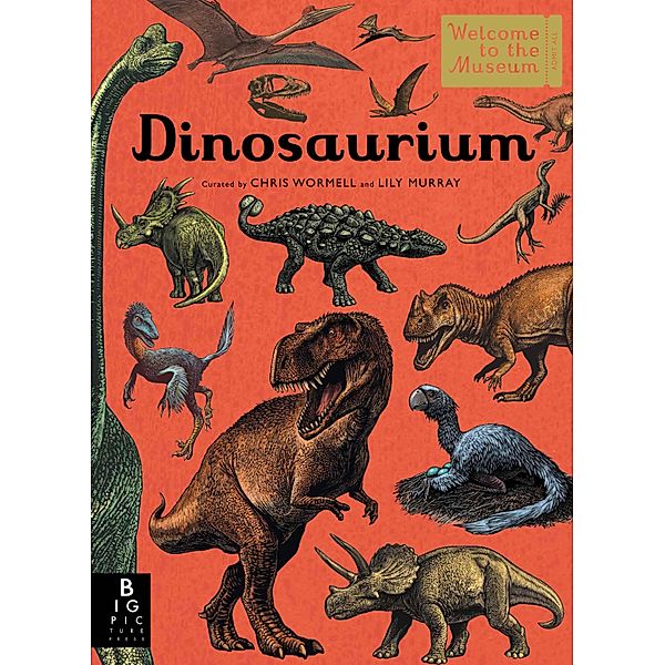 Dinosaurium / Welcome To The Museum, Lily Murray