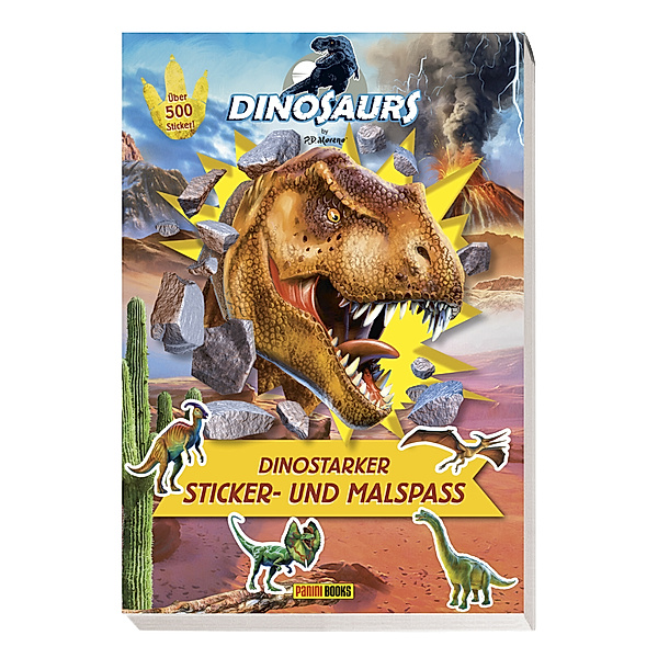 Dinosaurs by P.D. Moreno: Dinostarker Sticker- und Malspass, Panini