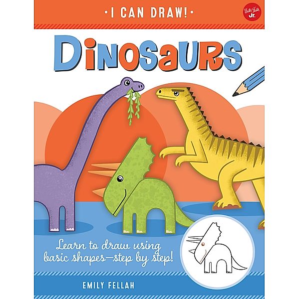 Dinosaurs / I Can Draw, Emily Fellah