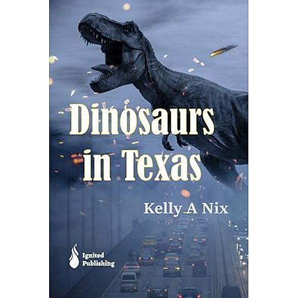 Dinosaurs in Texas, Kelly A Nix