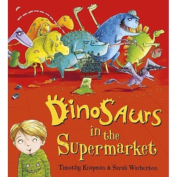 Dinosaurs in the Supermarket, Timothy Knapman, Sarah Warburton