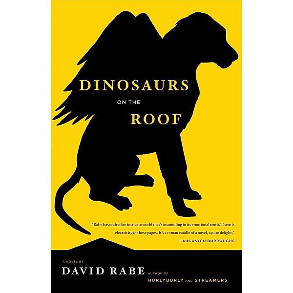 Dinosaurs on the Roof, David Rabe