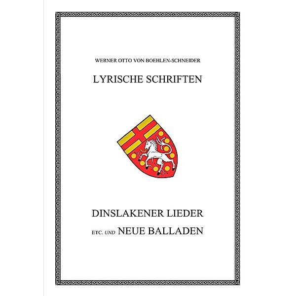 Dinslakener Lieder, Werner Otto von Boehlen-Schneider