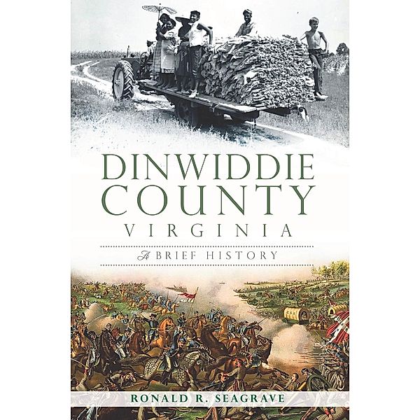 Dinwiddie County, Virginia, Ronald R. Seagrave