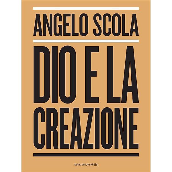 Dio e la creazione, Angelo Scola
