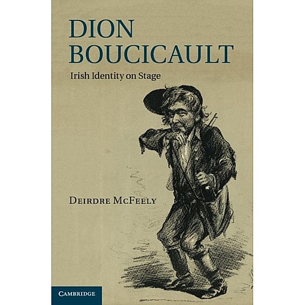 Dion Boucicault, Deirdre McFeely