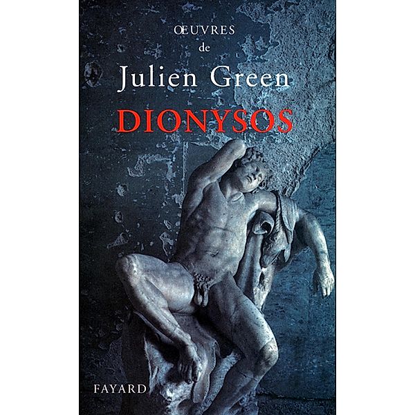 Dionysos ou la chasse aventureuse / Littérature Française, Julien Green