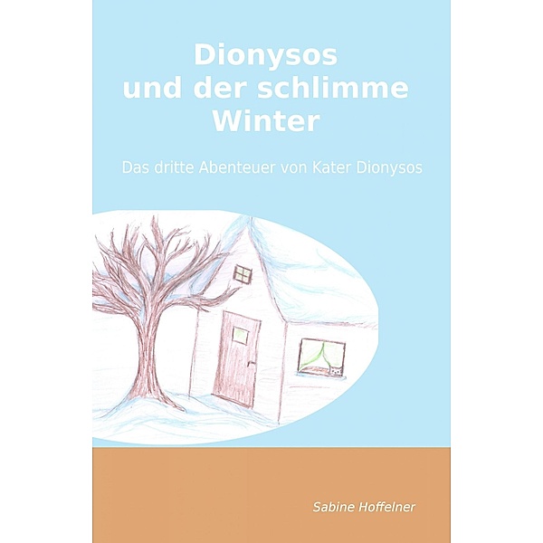 Dionysos und der schlimme Winter, Sabine Hoffelner