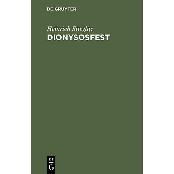 Dionysosfest, Heinrich Stieglitz