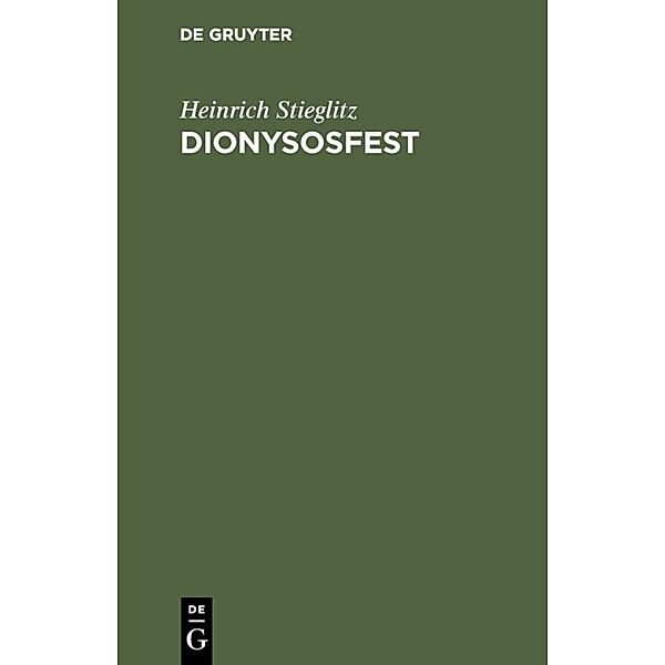 Dionysosfest, Heinrich Stieglitz