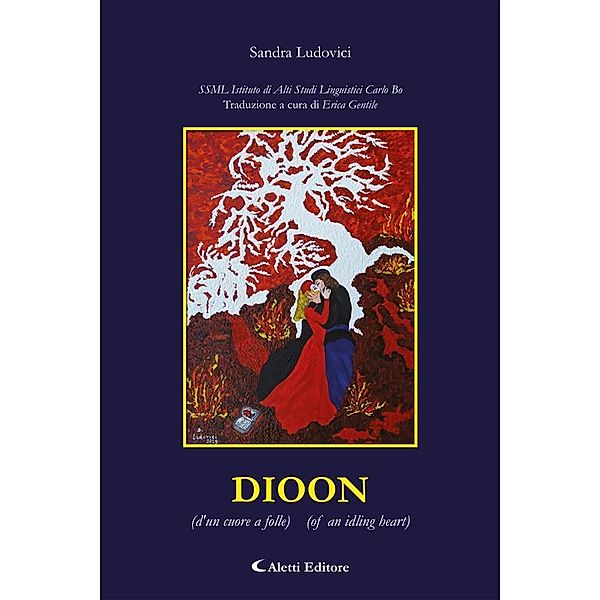 DIOON (d'un cuore a folle - of an idling heart), Sandra Ludovici