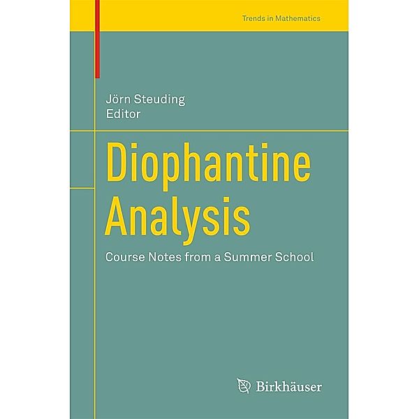 Diophantine Analysis / Trends in Mathematics
