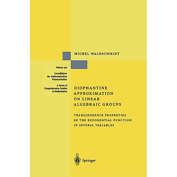 Diophantine Approximation on Linear Algebraic Groups, Michel Waldschmidt