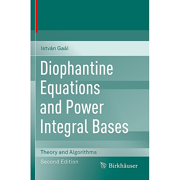 Diophantine Equations and Power Integral Bases, István Gaál