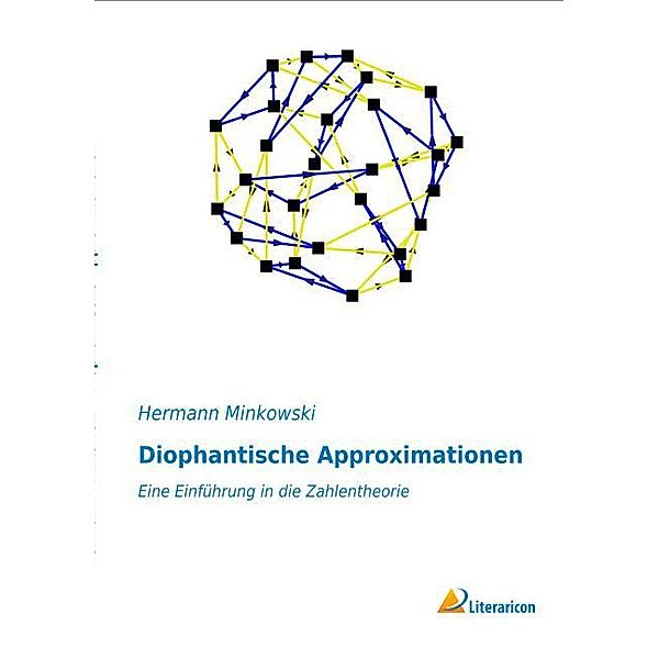 Diophantische Approximationen, Hermann Minkowski