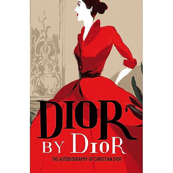 Dior by Dior, Christian Dior